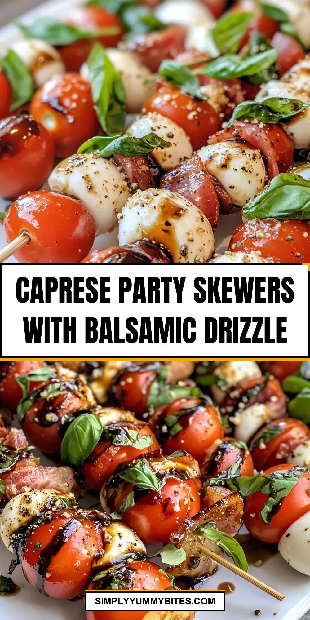 Amazing Caprese Party Skewers With Balsamic Drizzle