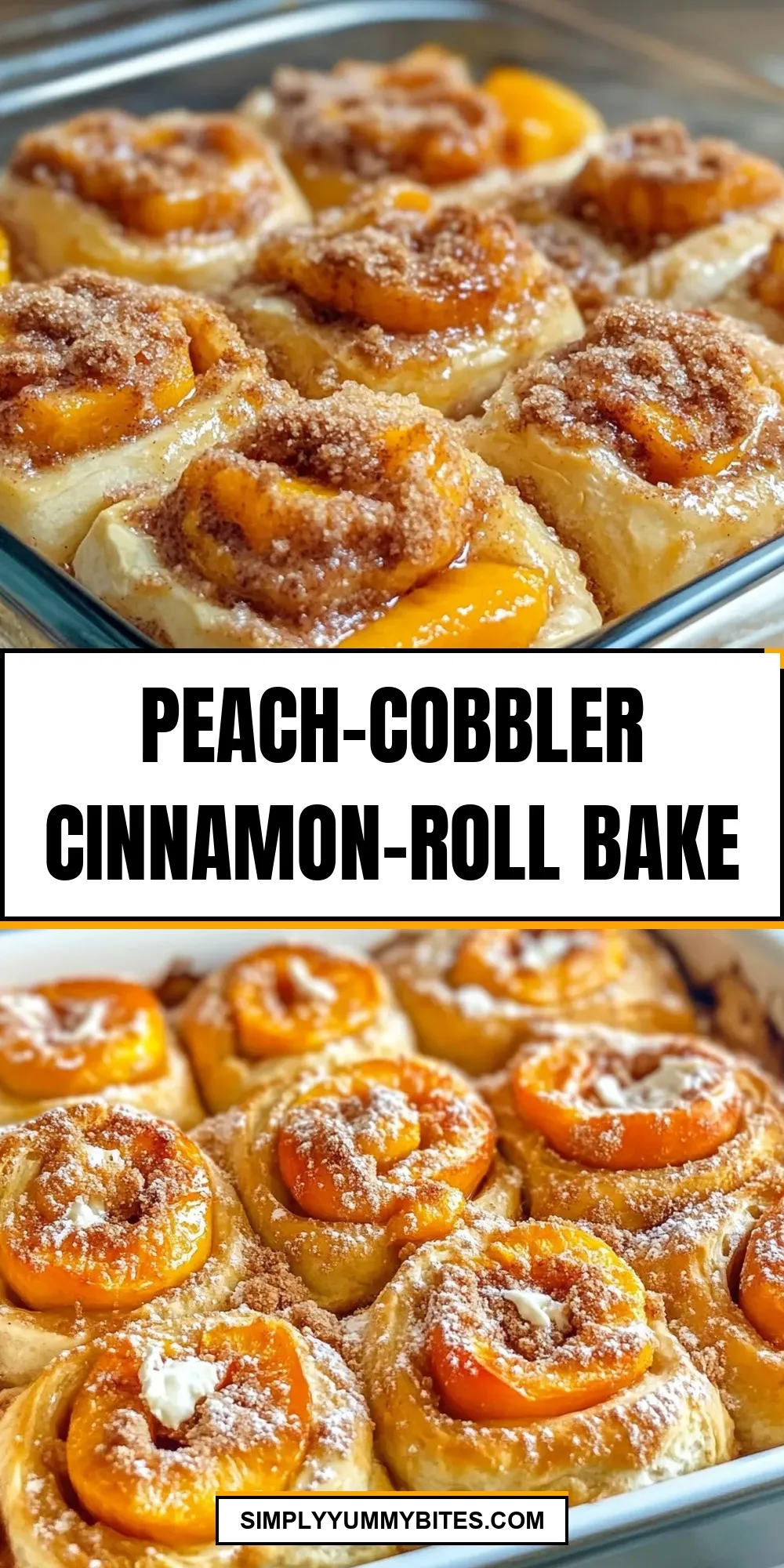 The Best Peach-Cobbler Cinnamon-Roll Bake Ever