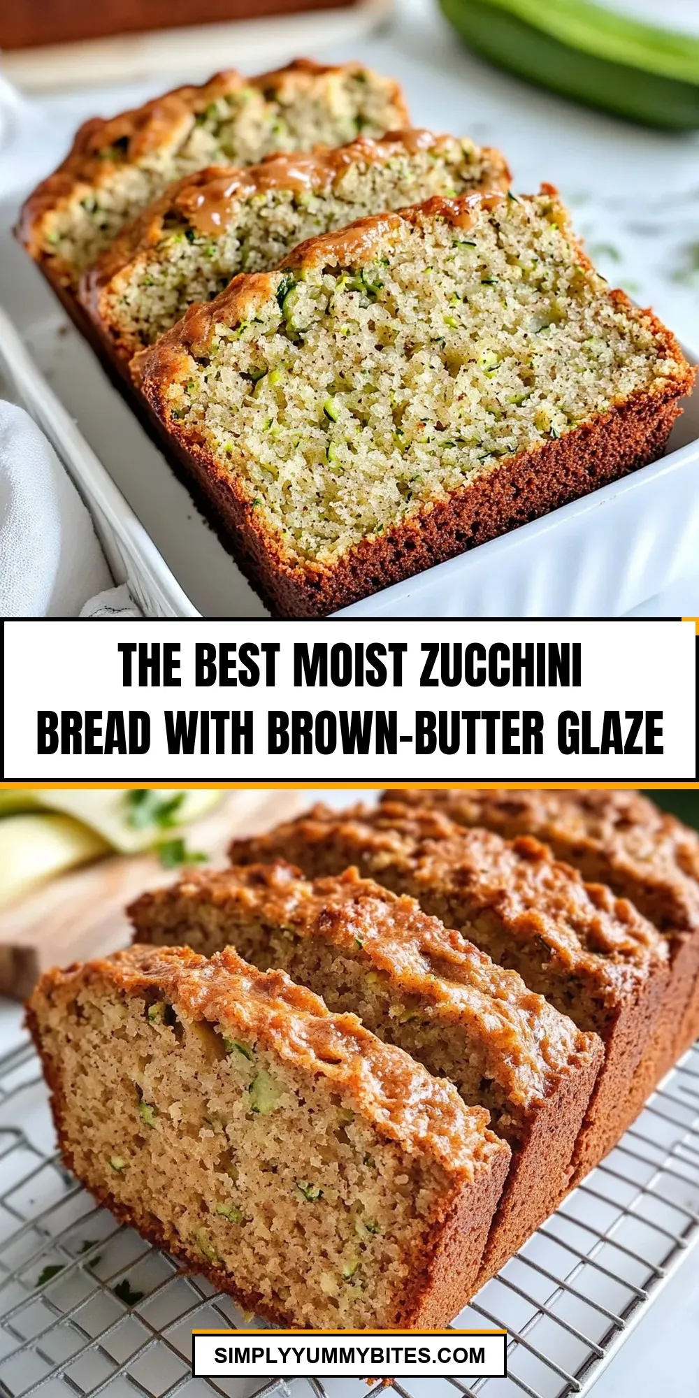 The Best Moist Zucchini Bread With Brown-Butter Glaze