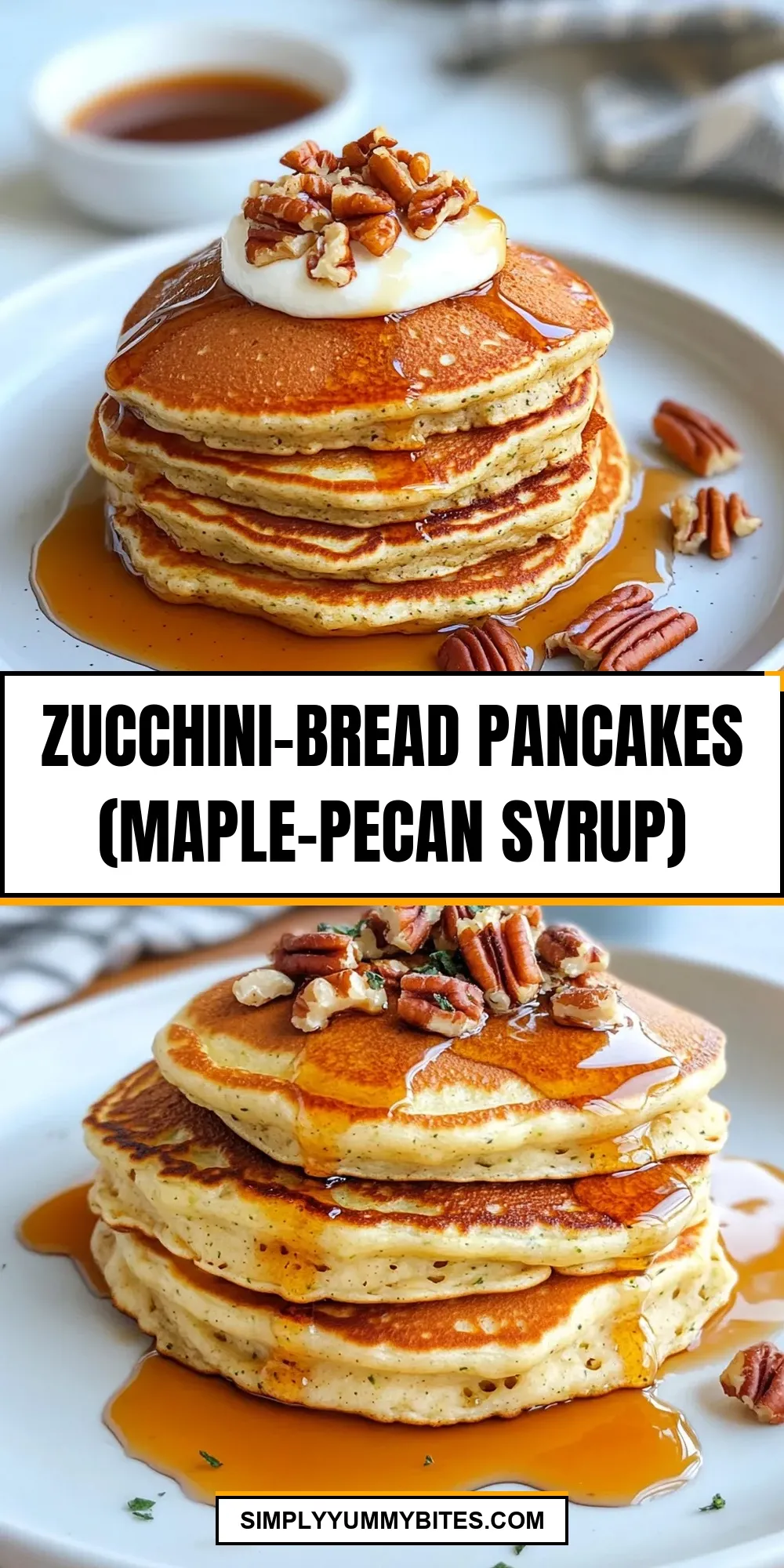 Perfect Zucchini-Bread Pancakes (Maple-Pecan Syrup)
