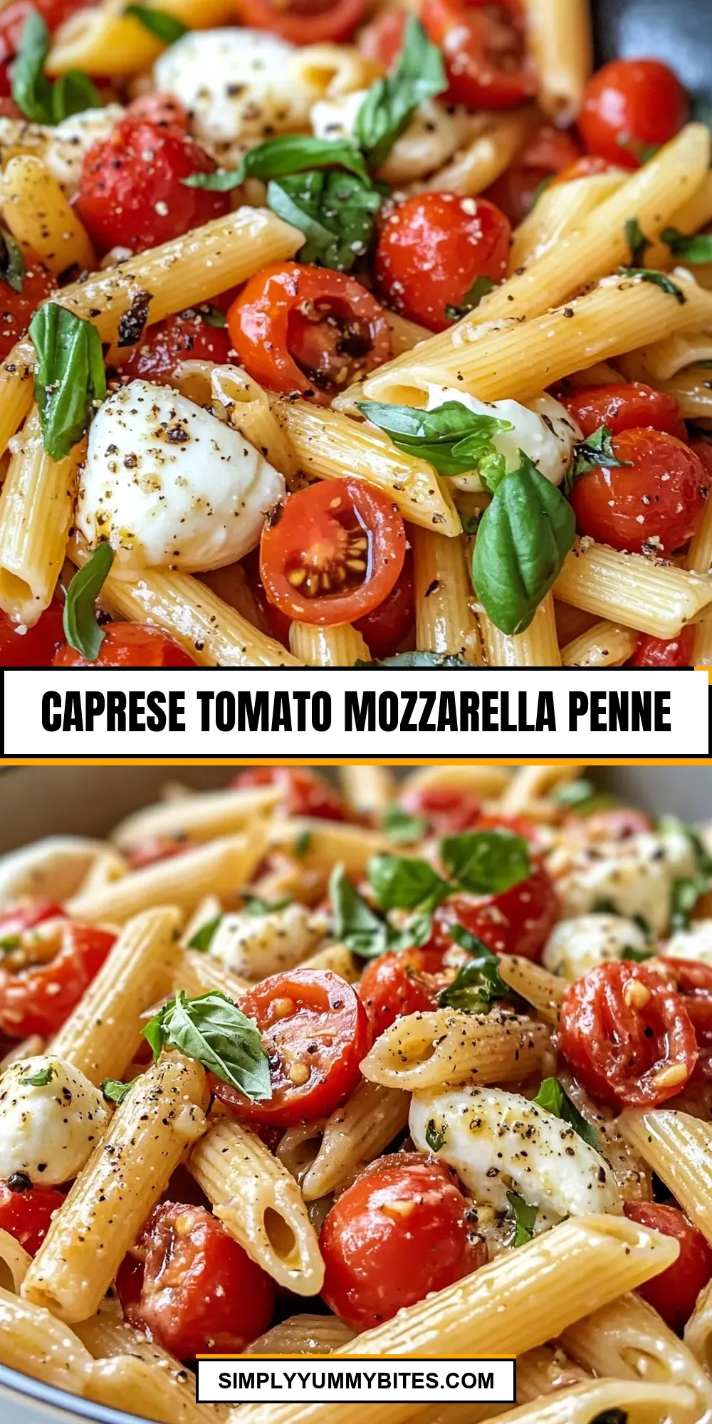 Perfect Caprese Tomato Mozzarella Penne