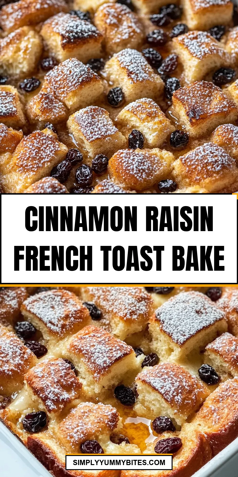 Cinnamon Raisin French Toast Bake Recipe
