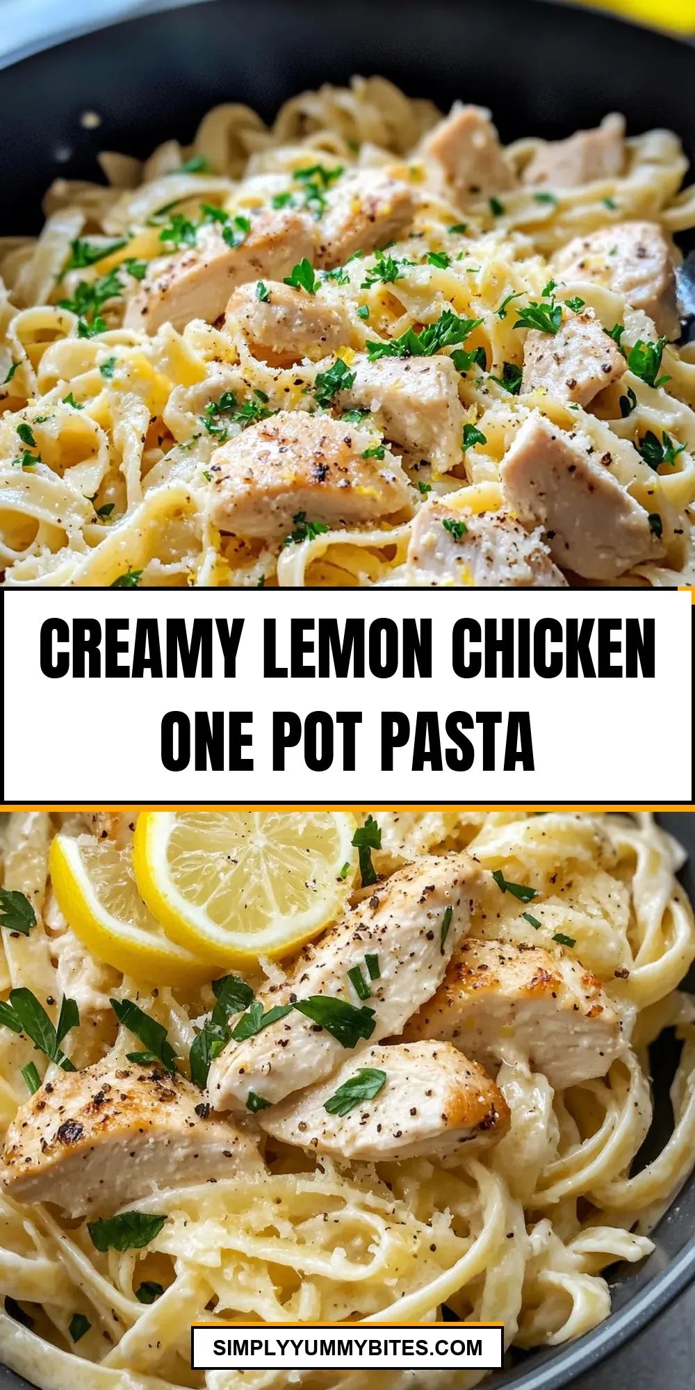 Irresistible Creamy Lemon Chicken One Pot Pasta