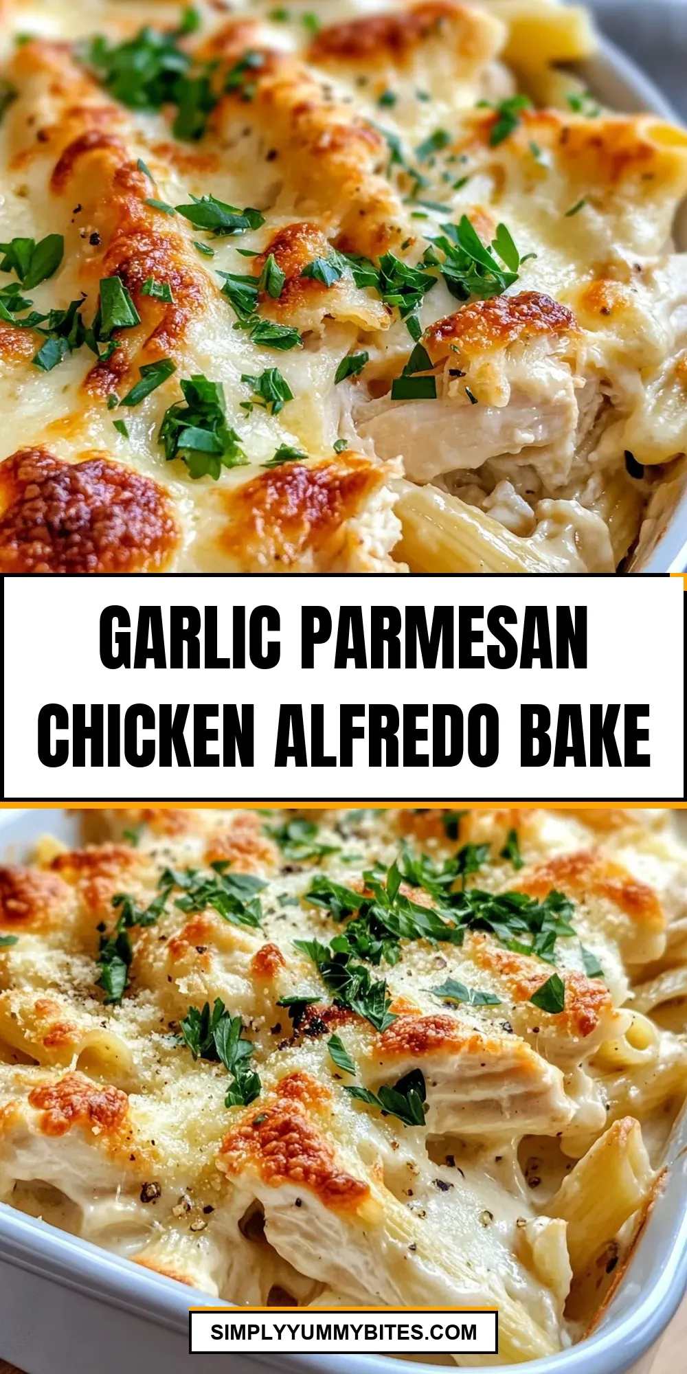 The Best Garlic Parmesan Chicken Alfredo Bake Ever