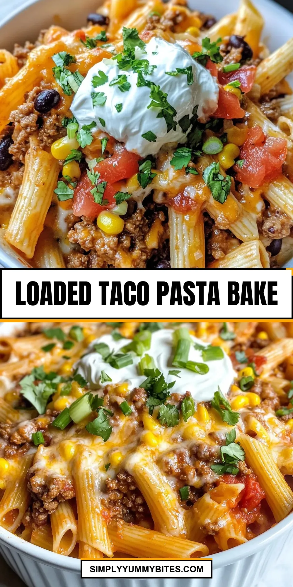 Loaded Taco Pasta Bake (Savory & Delicious)