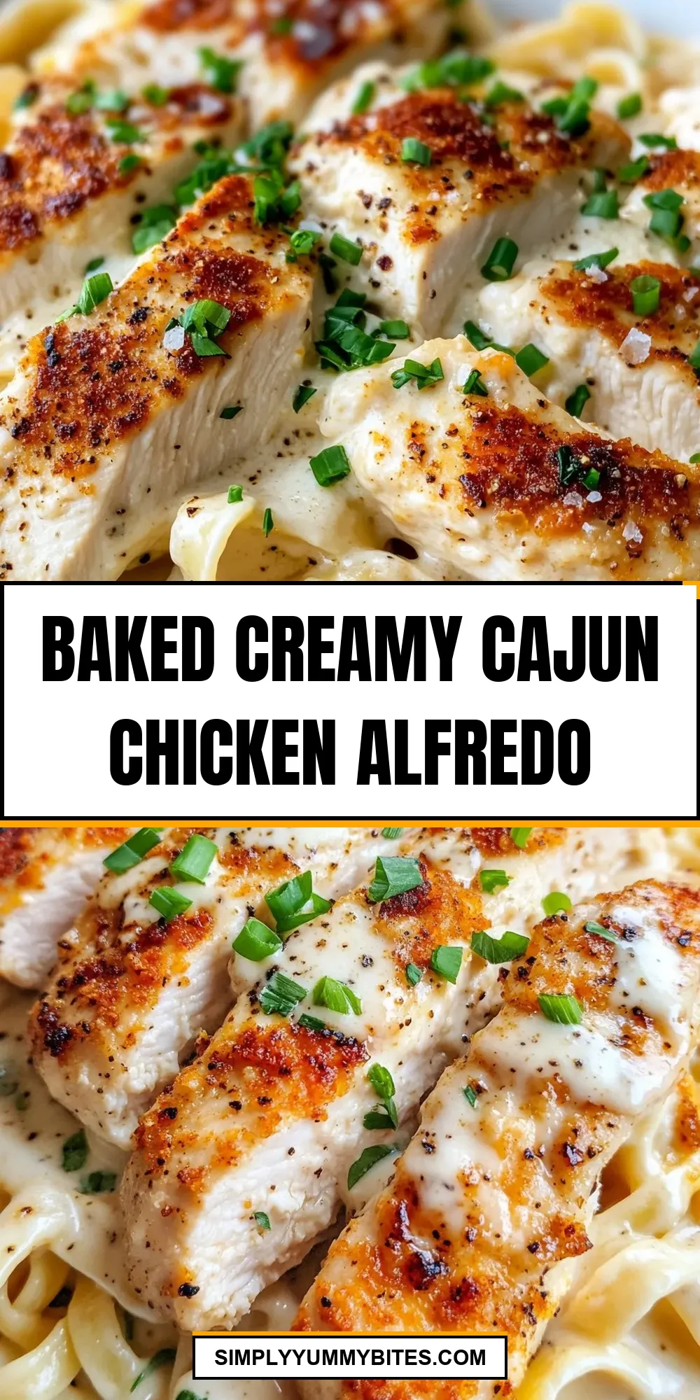 Savory Baked Creamy Cajun Chicken Alfredo