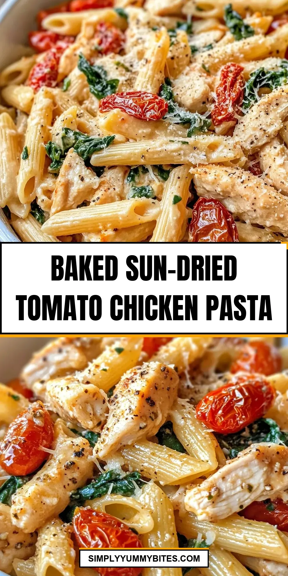 The Best Baked Sun-Dried Tomato Chicken Pasta Ever