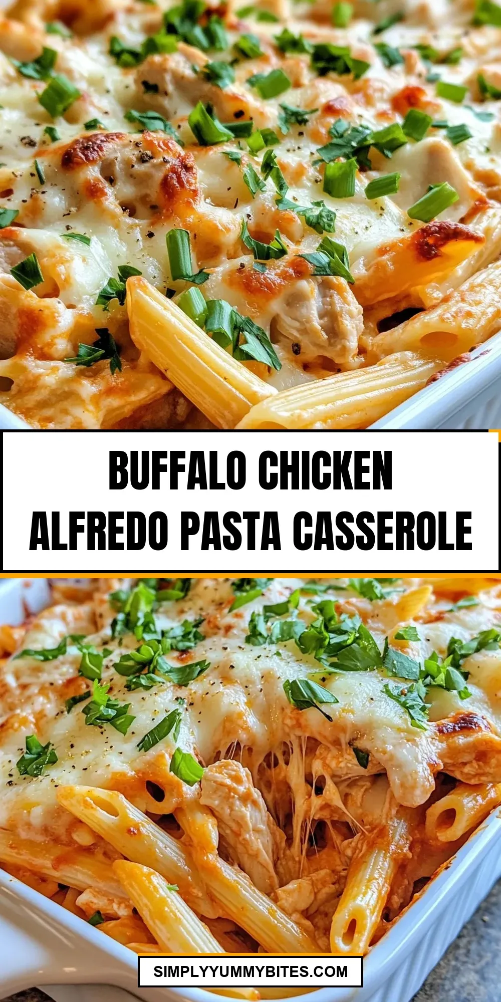 The Best Buffalo Chicken Alfredo Pasta Casserole Ever