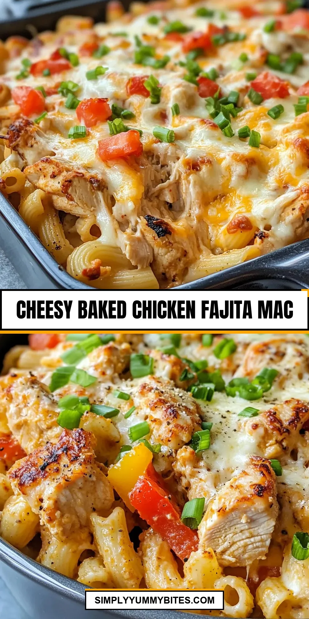 The Best Cheesy Baked Chicken Fajita Mac Ever