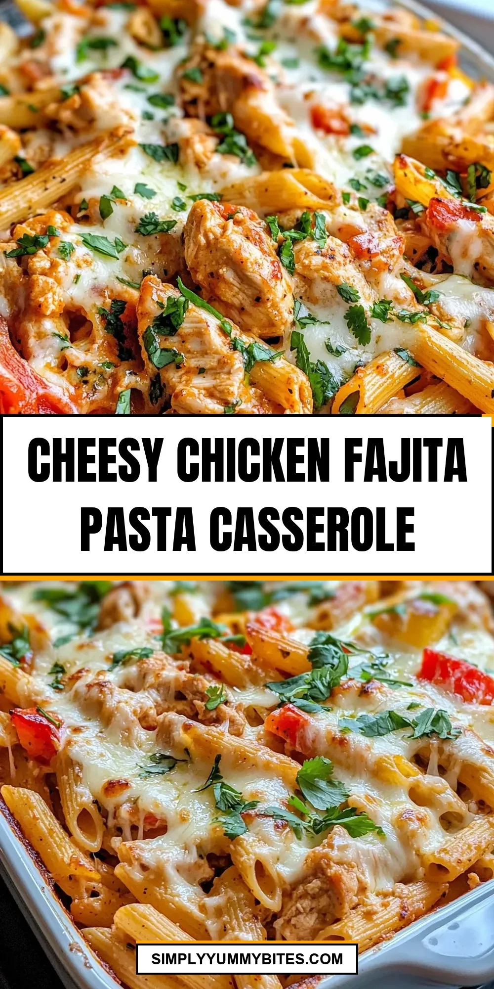 Tasty Cheesy Chicken Fajita Pasta Casserole