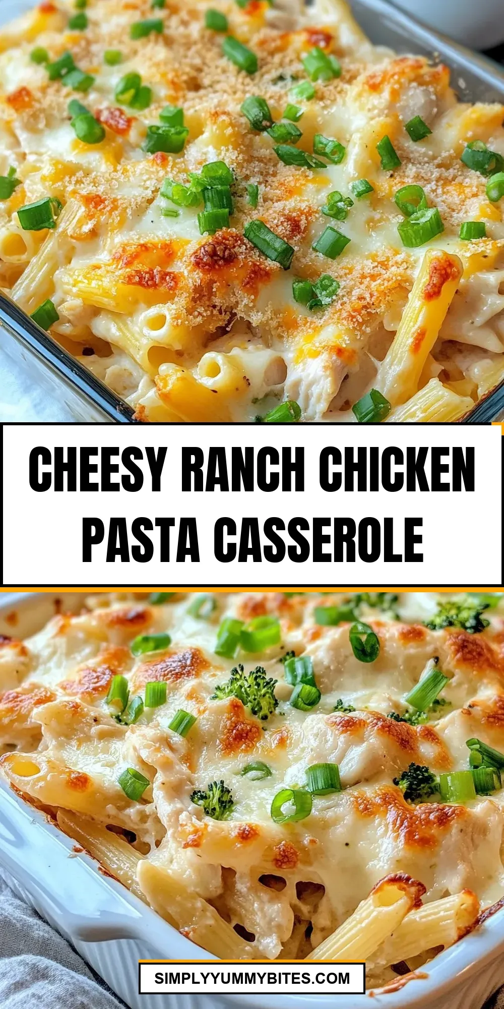 Cheesy Ranch Chicken Pasta Casserole (Quick & Delicious)