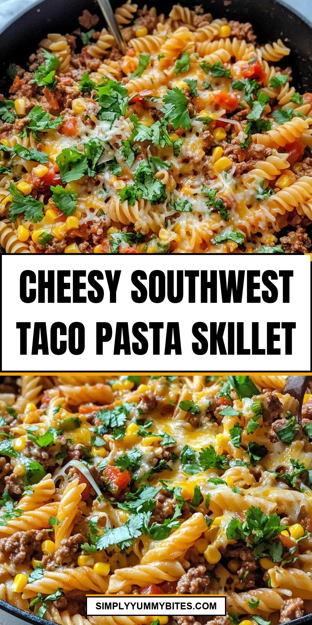 Homemade Cheesy Southwest Taco Pasta Skillet