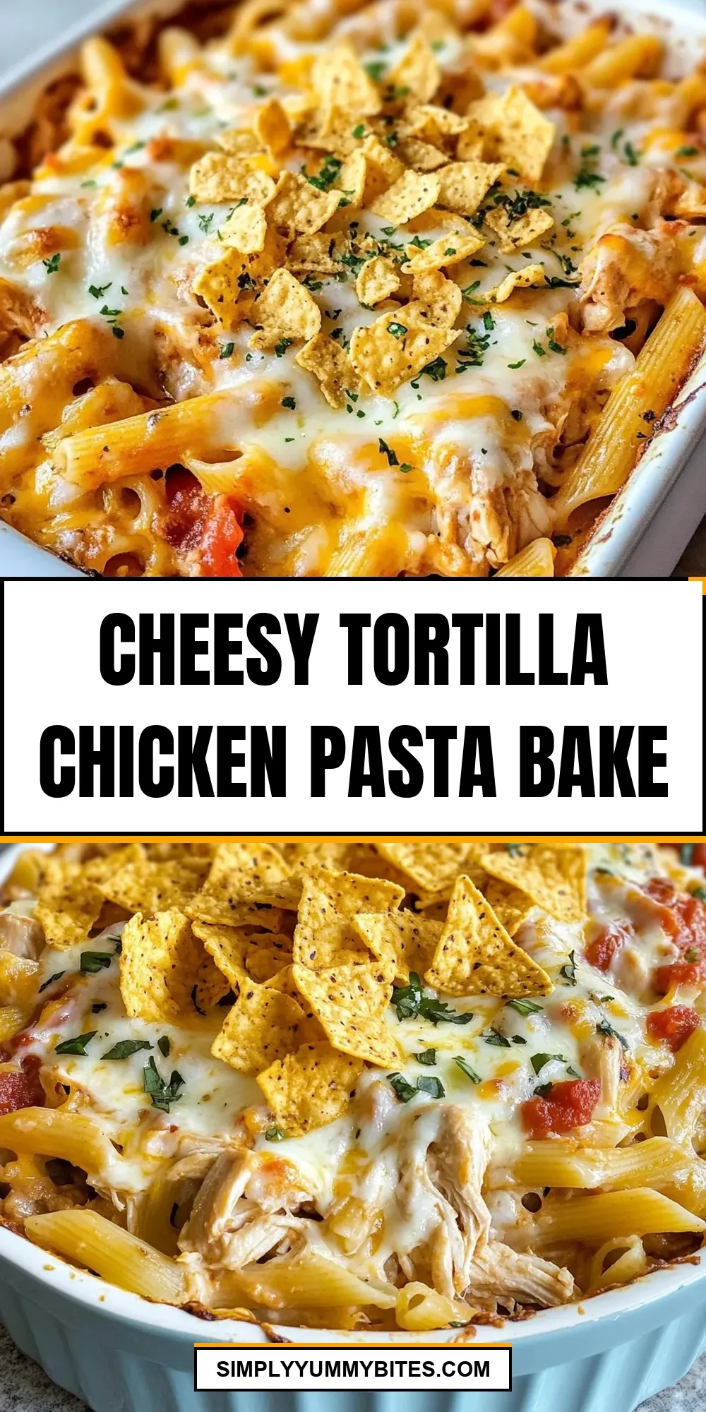 How To Make Easy Cheesy Tortilla Chicken Pasta Bake