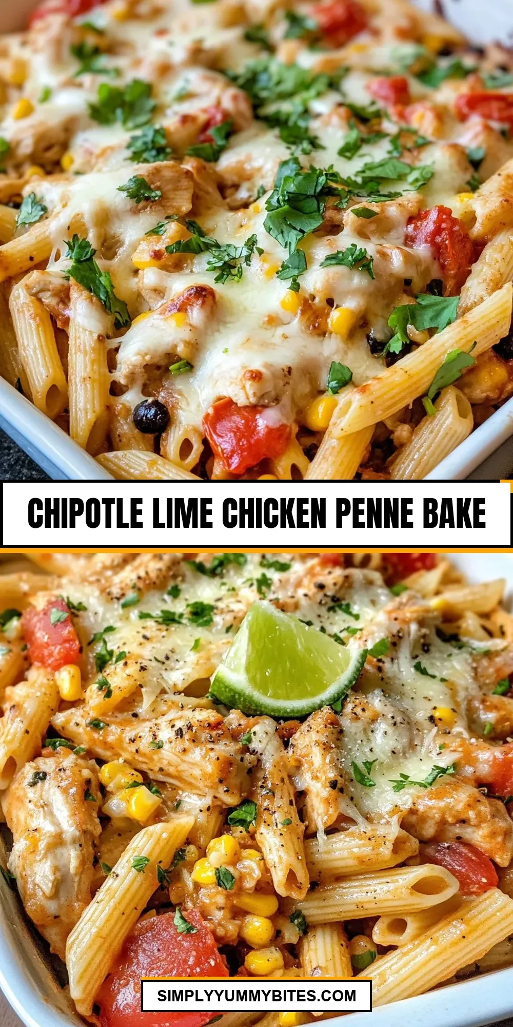 Chipotle Lime Chicken Penne Bake Recipe