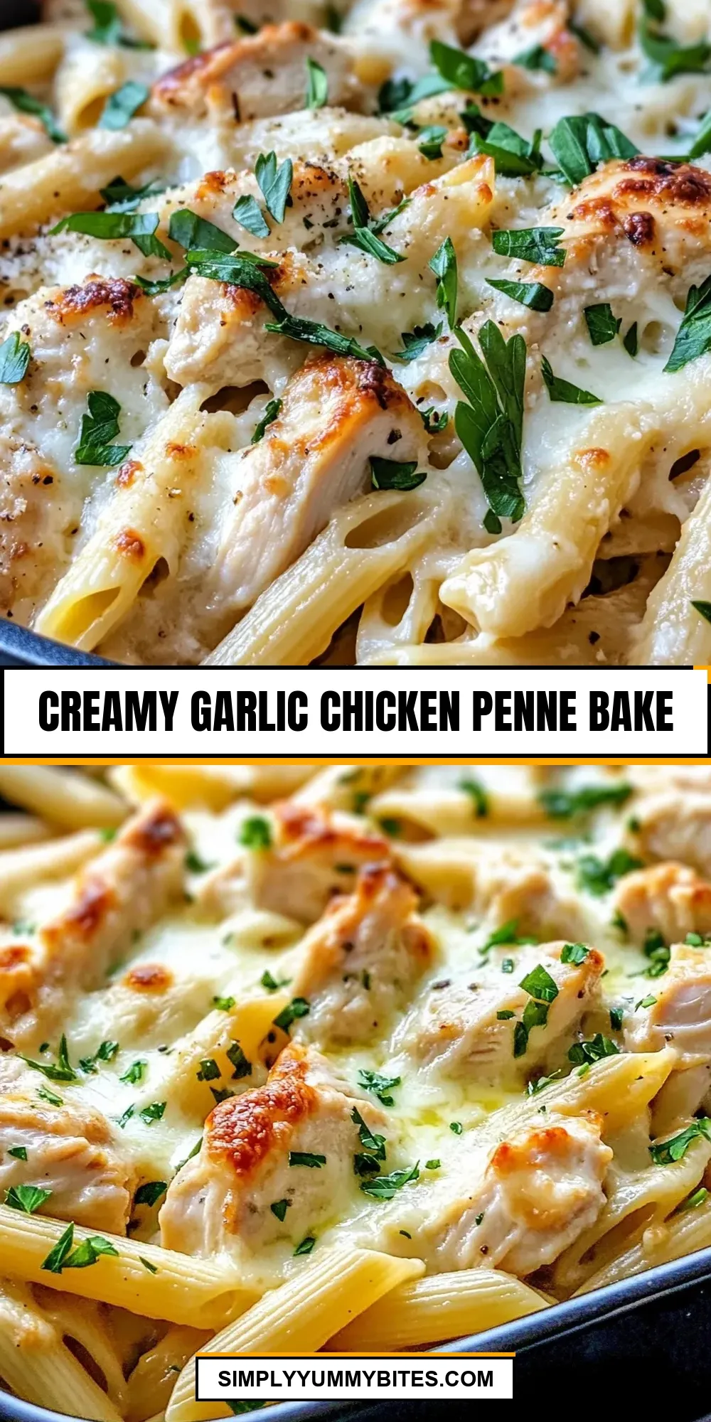 How To Make Delicious Creamy Garlic Chicken Penne Bake