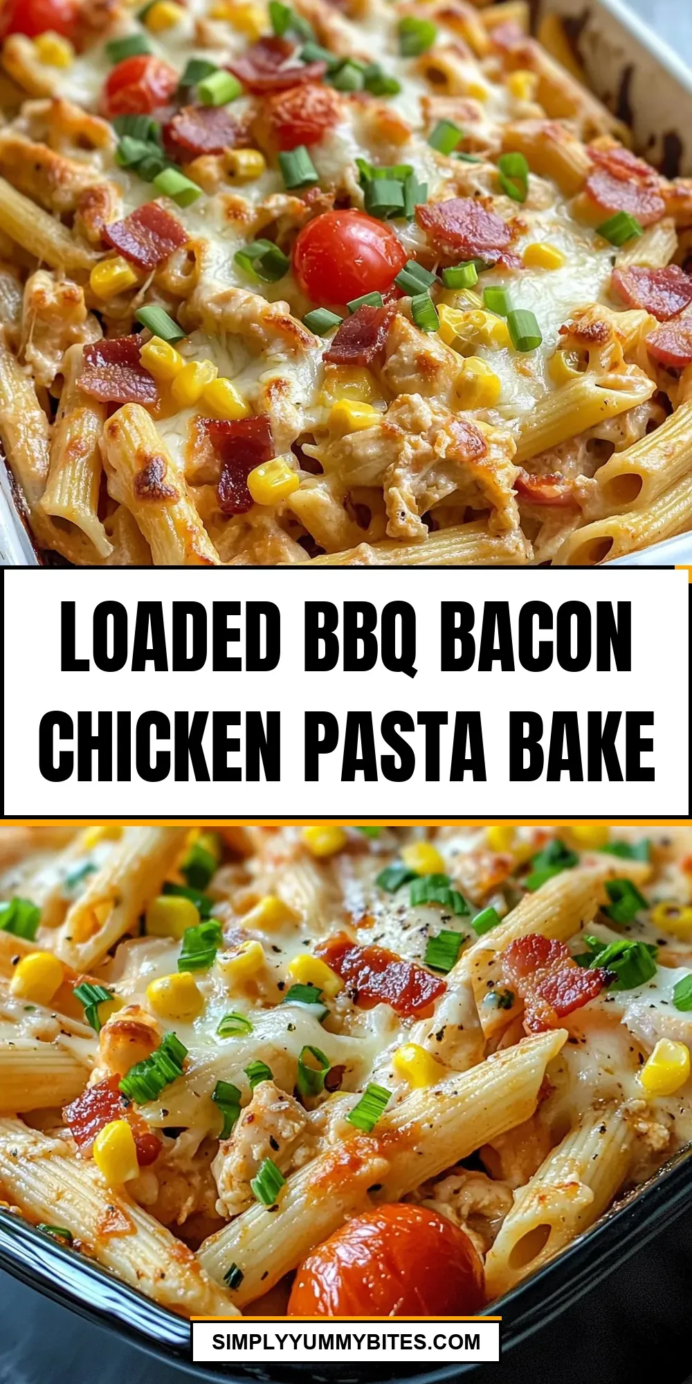 Tasty Loaded Bbq Bacon Chicken Pasta Bake