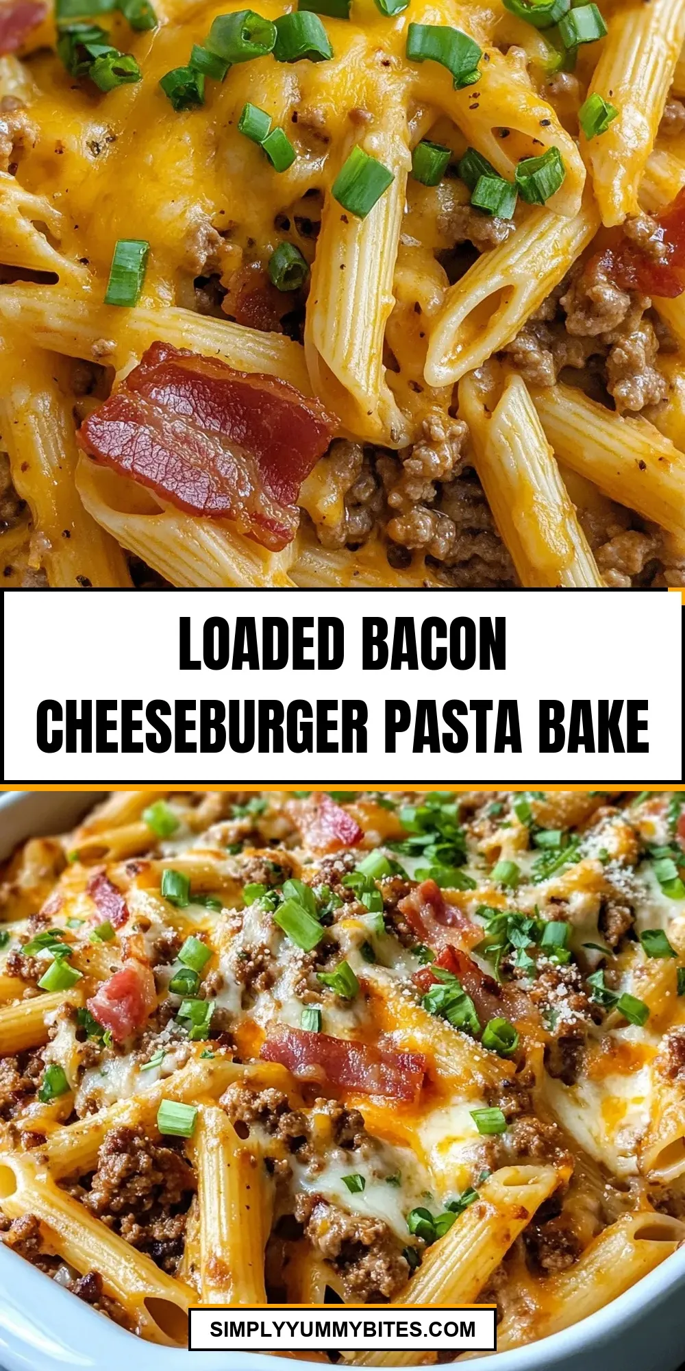 Loaded Bacon Cheeseburger Pasta Bake (Easy & Delicious)