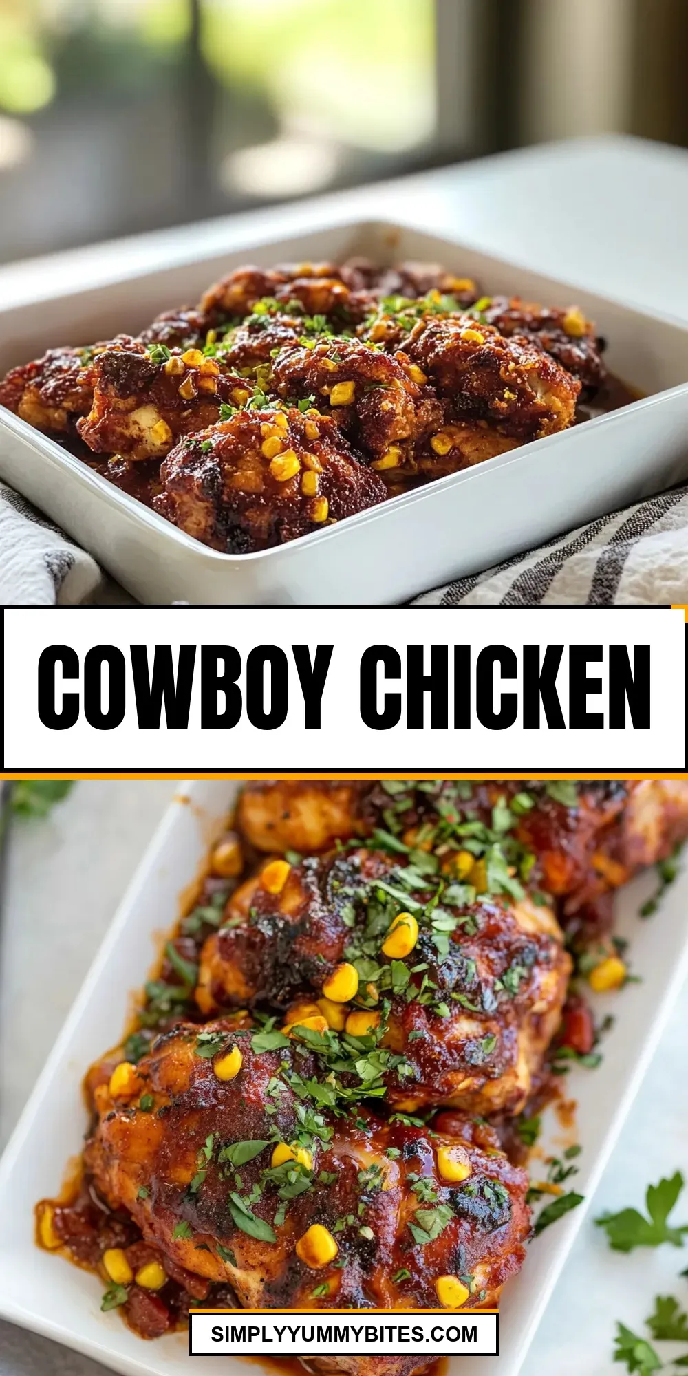 The Best Cowboy Chicken Ever