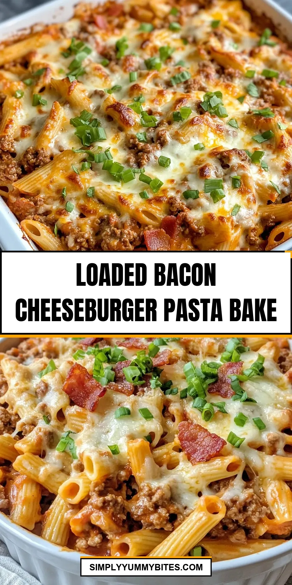 Loaded Bacon Cheeseburger Pasta Bake (Homemade & Delicious)