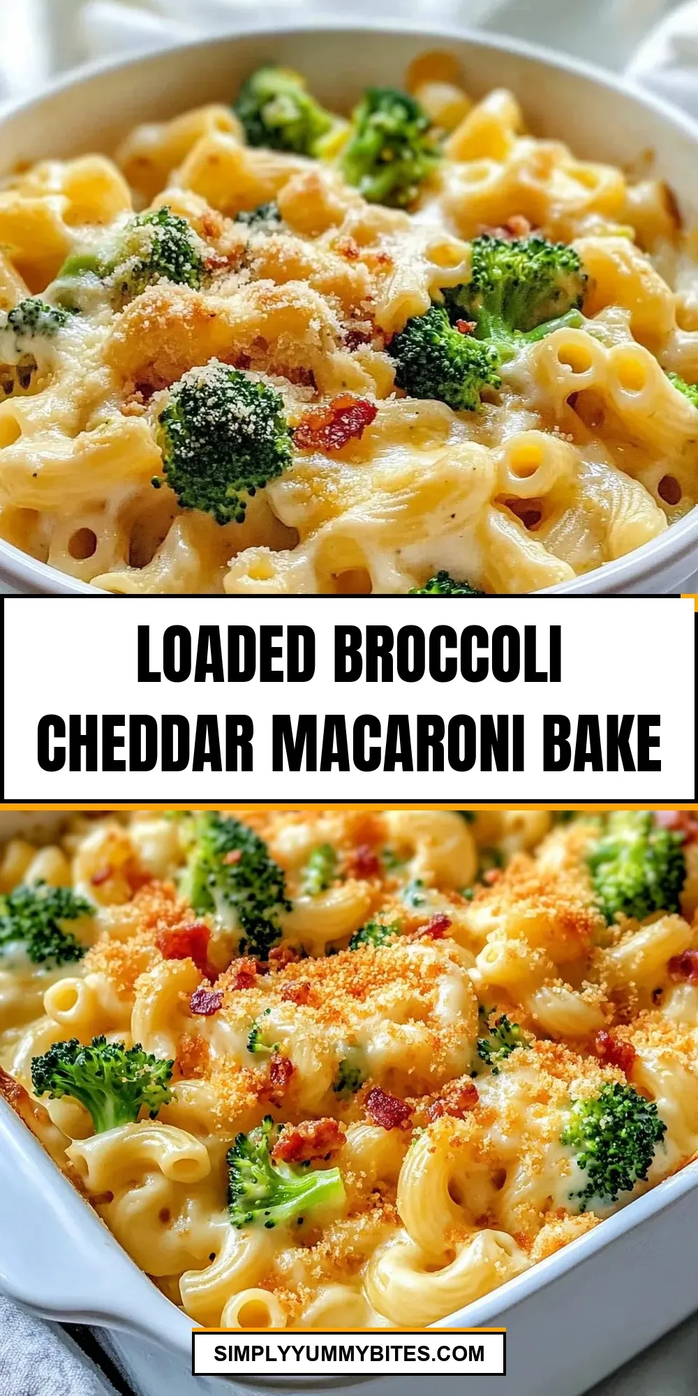 Loaded Broccoli Cheddar Macaroni Bake (Easy & Delicious)