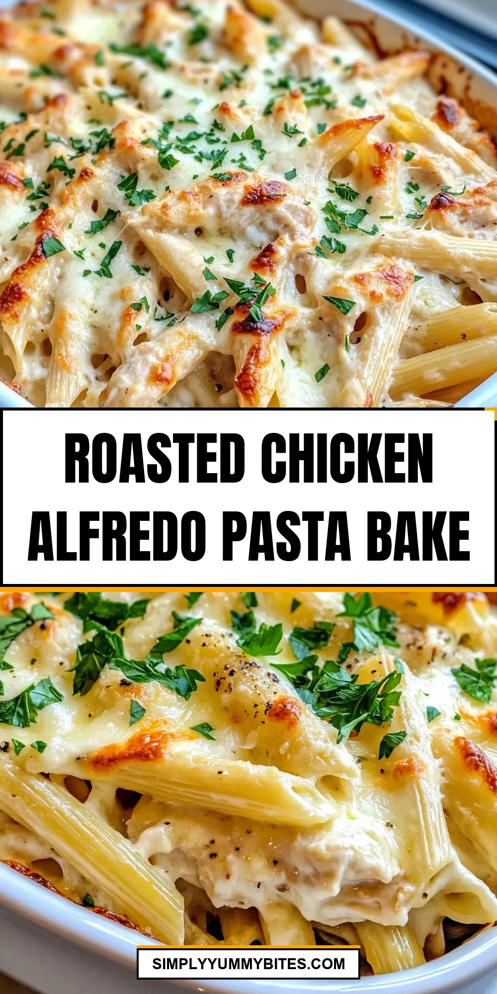 Ultimate Roasted Chicken Alfredo Pasta Bake