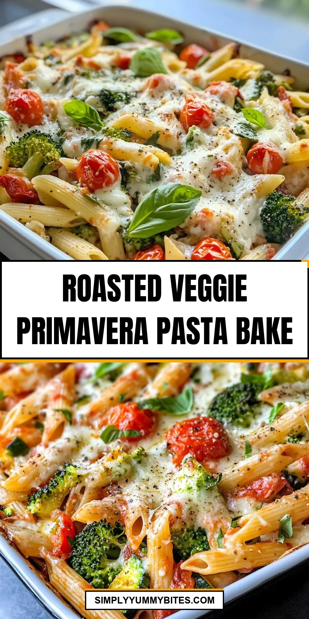 Roasted Veggie Primavera Pasta Bake (Simple & Delicious)