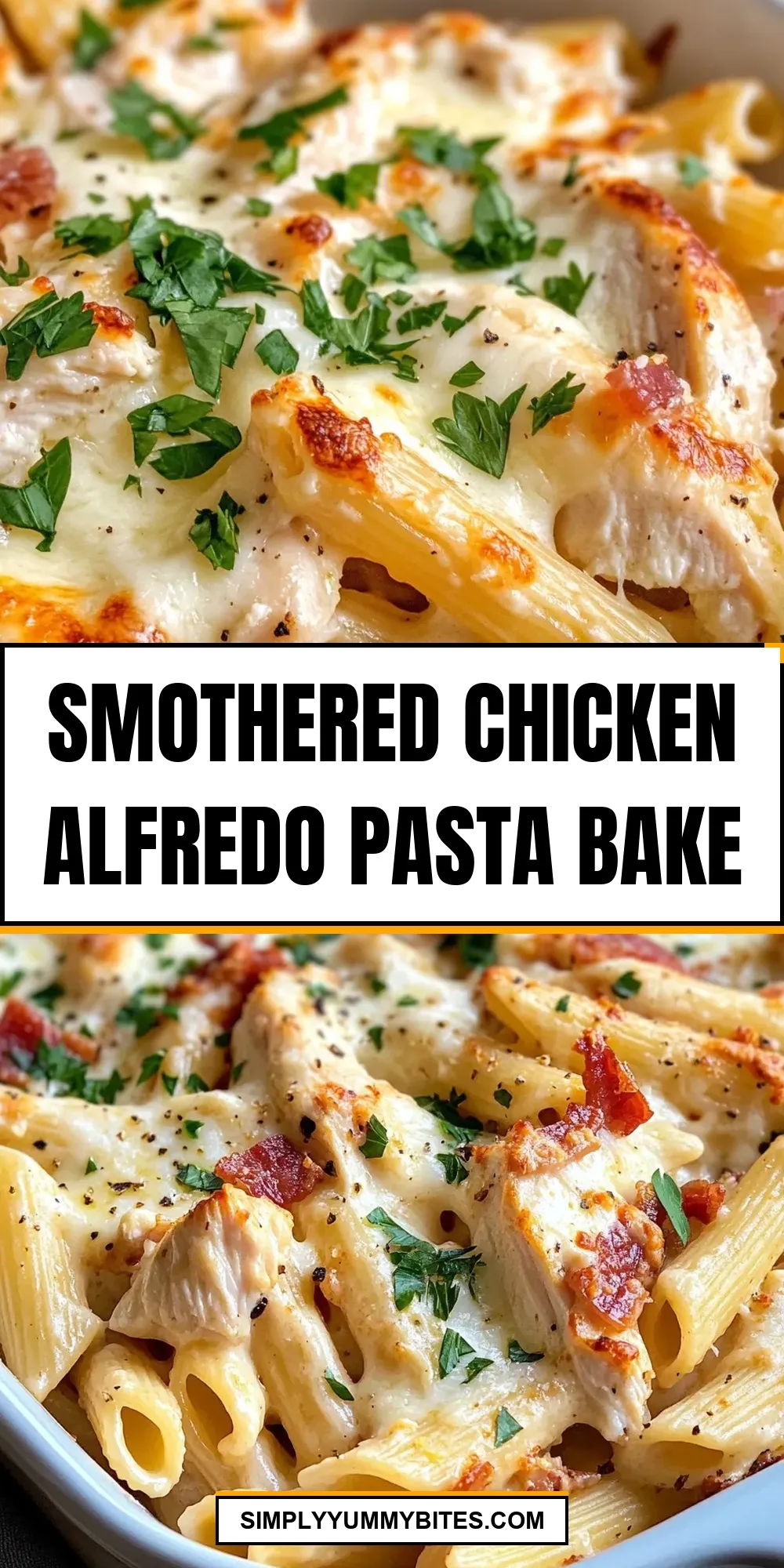 Savory Smothered Chicken Alfredo Pasta Bake