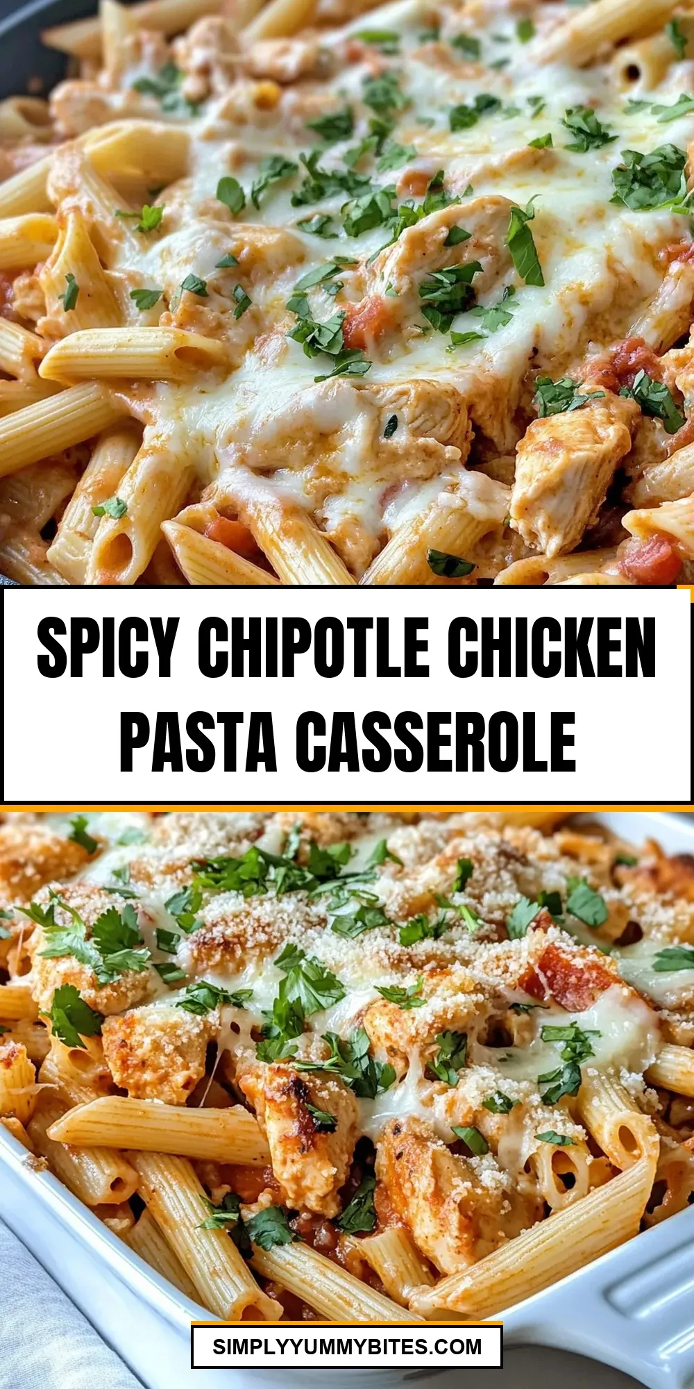 Spicy Chipotle Chicken Pasta Casserole (Fresh & Delicious)